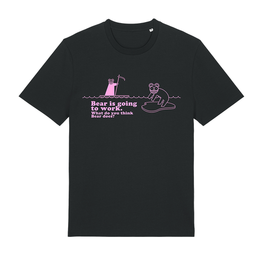 BEAR IS GOING TO WORK T-SHIRT
