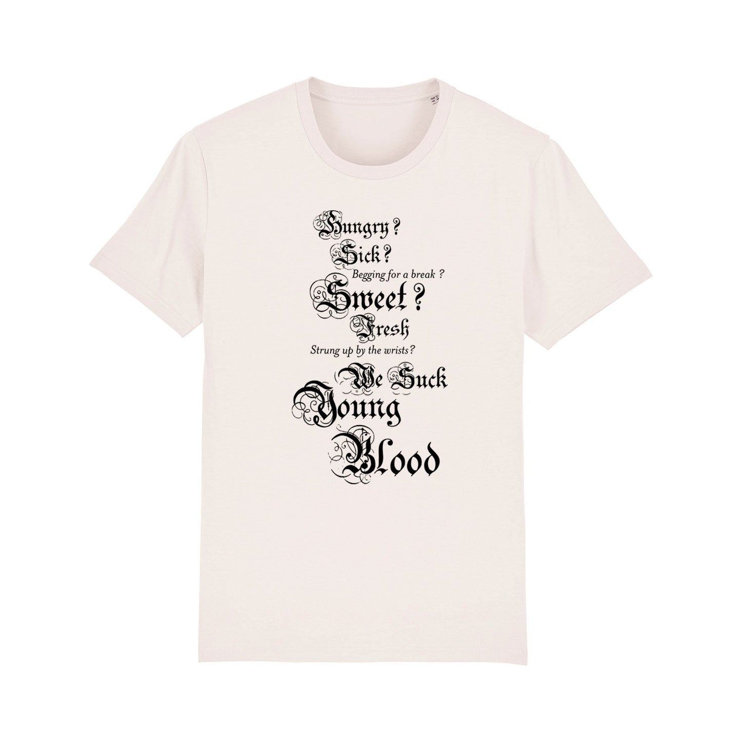 White t-shirt with black gothic-style text printed on the front.