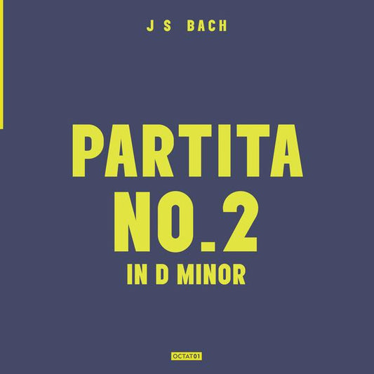 Album cover for J.S. Bach’s Partita No. 2 in D minor.