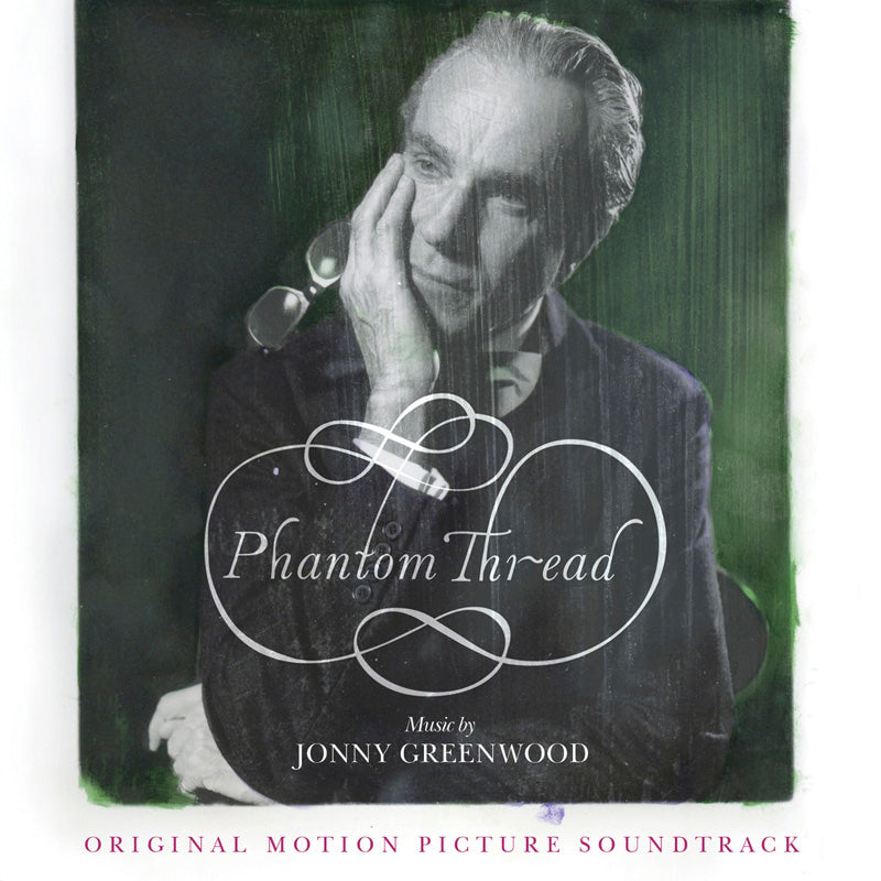 Album cover for the ’Phantom Thread’ original motion picture soundtrack by Jonny Greenwood, featuring a black and white portrait of an older man in formal attire.