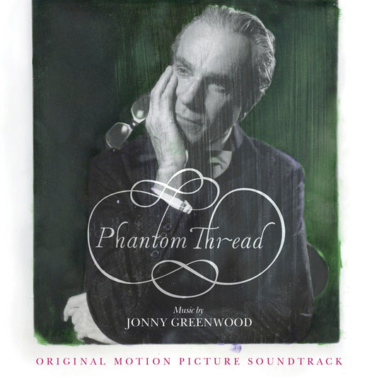 Album cover for the ’Phantom Thread’ original motion picture soundtrack by Jonny Greenwood, featuring a black and white portrait of an older man in formal attire.