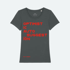 OPTIMISTIC AUTO SUGGESTION GREY FEMALE FIT T-SHIRT